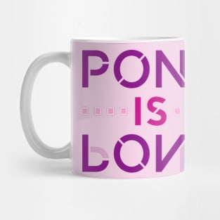 Pone is Love in Dark Colors Mug